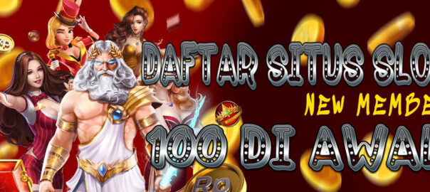 LINK SITUS SLOT Online BONUS NEW MEMBER 100 DI AWAL